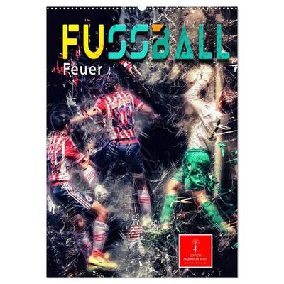 Fußball - Feuer (Wandkalender 2027 DIN A2 hoch), CALVENDO Monatskalender