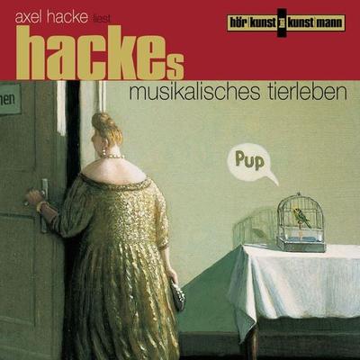 Hackes musikalisches Tierleben - Axel Hacke, Audio, 4057664032348