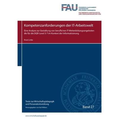 Texte zur Wirtschaftspädagogik und Personalentwicklung / Kompetenzanforderungen der IT-Arbeitswelt, Taschenbuch von Knut Linke, Epubli,