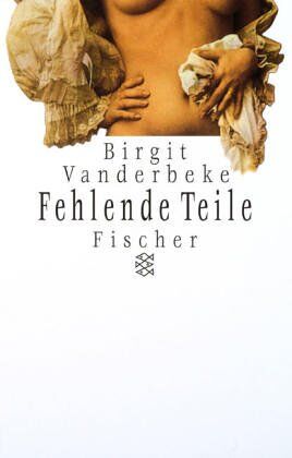 Birgit Vanderbeke - Fehlende Teile: Erzählung - Preis vom 09.10.2026 07:28:09 h
