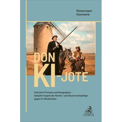 Don KI-jote, Taschenbuch von Volker Römermann,Götz Kümmerle, C.H. Beck, 978-3-406-84811-7