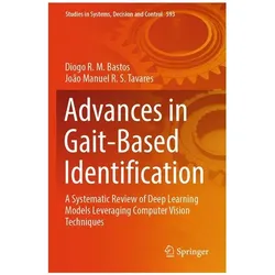 Advances in Gait-Based Identification, Fachbücher von Diogo R. M. Bastos