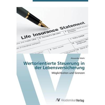 Wertorientierte Steuerung in der Lebensversicherung, Taschenbuch von Alexander Malik, AV Akademikerverlag, 978-3-639-40301-5