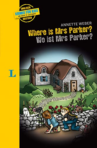 Annette Weber - Langenscheidt Krimis für Kids - Where is Mrs Parker? - Wo ist Mrs Parker?: Englische Lektüre für Kinder, ab 1. Lernjahr - Preis vom 13.10.2026 19:28:25 h