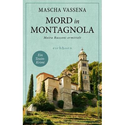 Mord in Montagnola, Taschenbuch von Mascha Vassena, Eichborn