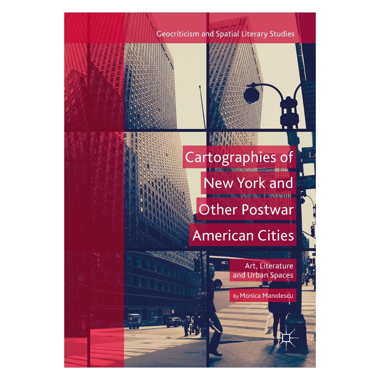 Springer Manolescu:Cartographies of New York and (Englisch, Hardcover, Monica Manolescu) (9783319986623)