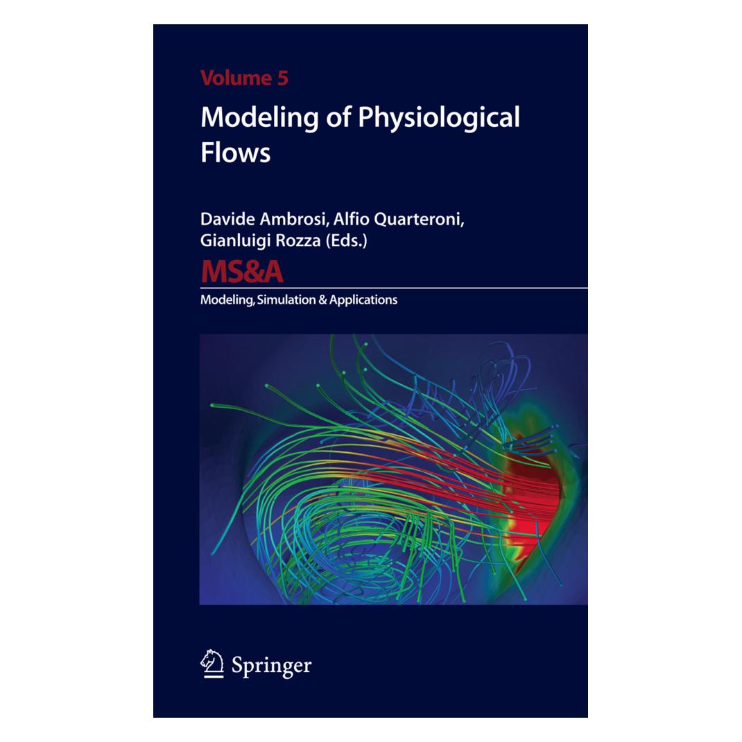 Springer Modeling of Physiological Flows (Englisch, Softcover, Ambrosi Davide, Quarteroni Alfio, Rozza Gianluigi) (55549146)