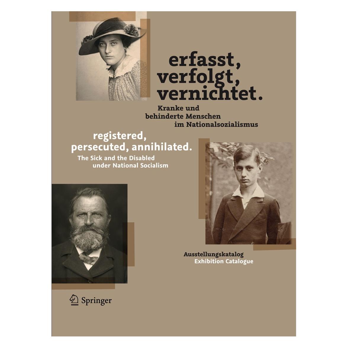 Springer Erfasst, verfolgt, vernichtet./registered, persecuted, annihilated (Deutsch, Andreas Nachama, Britta Scherer, Frank Schneider, Hans-Walter Schmuhl, Petra Lutz, Sophie Plagemann, Ulrich Baumann, Uwe Neumärker) (9783642540271)