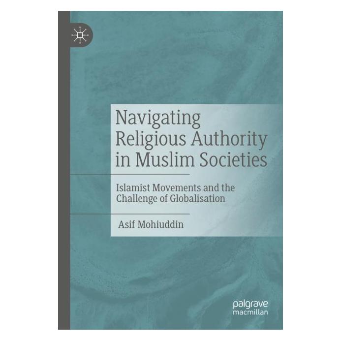 Springer Navigating Religious Authority in Muslim Societies (Englisch, Softcover, Asif Mohiuddin) (57175136)