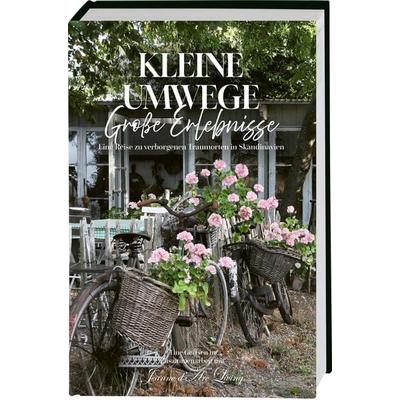 Kleine Umwege, große Erlebnisse. Eine Reise zu verborgenen Traumorten in Skandinavien., Gebundene Ausgabe von Tine Gertsen, BusseSeewald,