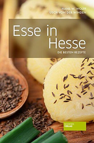 Wolff, Hans Wolfgang - Esse in Hesse: Die besten Rezepte - Preis vom 09.10.2026 07:28:09 h