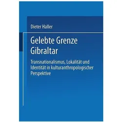 Gelebte Grenze Gibraltar, Fachbücher von Dieter Haller