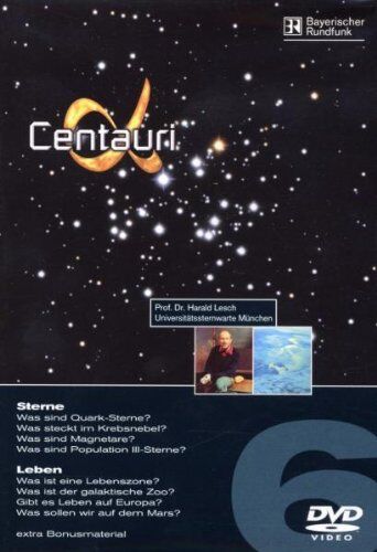 Prof. Dr. Harald Lesch - Alpha Centauri, Teil 06 - Preis vom 09.10.2026 07:28:09 h