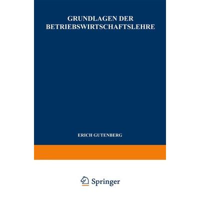 Grundlagen der Betriebswirtschaftslehre, Taschenbuch von Werner Arber, Springer Berlin, 978-3-662-36203-7