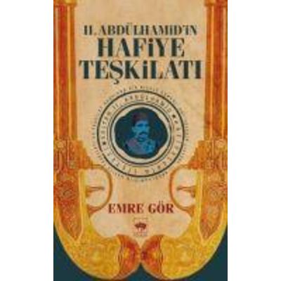 II. Abdülhamidin Hafiye Teskilati, Taschenbuch von Emre Gör, Ötüken Nesriyat