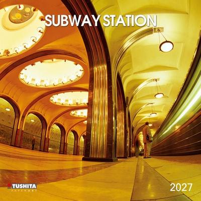 Subway Station 2027, Kalender von , Tushita PaperArt GmbH, 978-3-95929-667-0