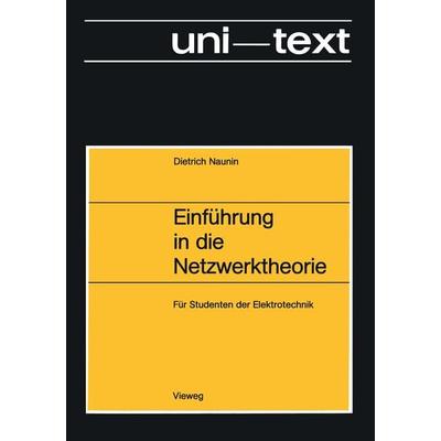 Einführung in die Netzwerktheorie, Taschenbuch von Dietrich Naunin, Vieweg & Teubner, 978-3-528-13032-9
