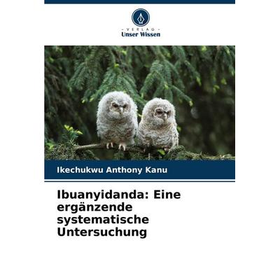 Ibuanyidanda: Eine ergänzende systematische Untersuchung, Taschenbuch von Ikechukwu Anthony Kanu, Verlag Unser Wissen, 978-620-7-47849-1