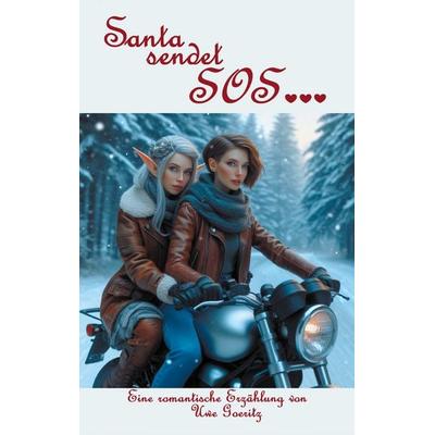 Santa sendet SOS, Taschenbuch von Uwe Goeritz, BoD – Books on Demand, 978-3-695-12784-9
