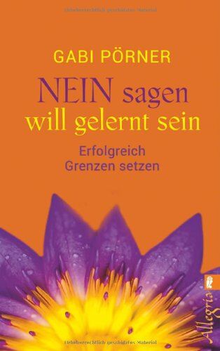 Gabi Pörner - NEIN sagen will gelernt sein: Erfolgreich Grenzen setzen - Preis vom 09.10.2026 07:28:09 h