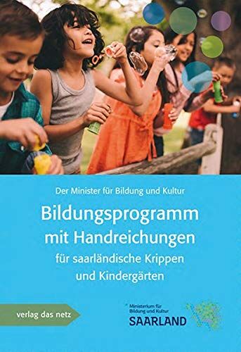 Der Minister für Bildung und Kultur - Bildungsprogramm mit Handreichung für saarländische Krippen und Kindergärten - Preis vom 13.10.2026 19:28:25 h
