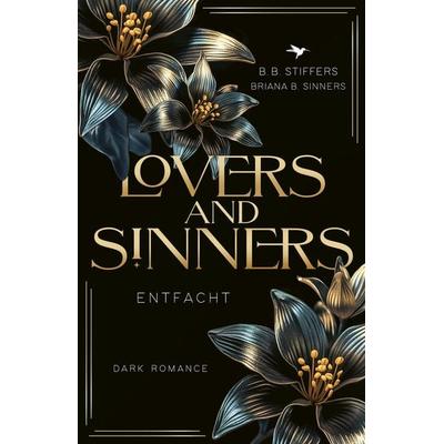 Lovers & Sinners, Taschenbuch von B. B. Stiffers,Briana B. Sinners, Nova MD, 978-3-9894207-7-9