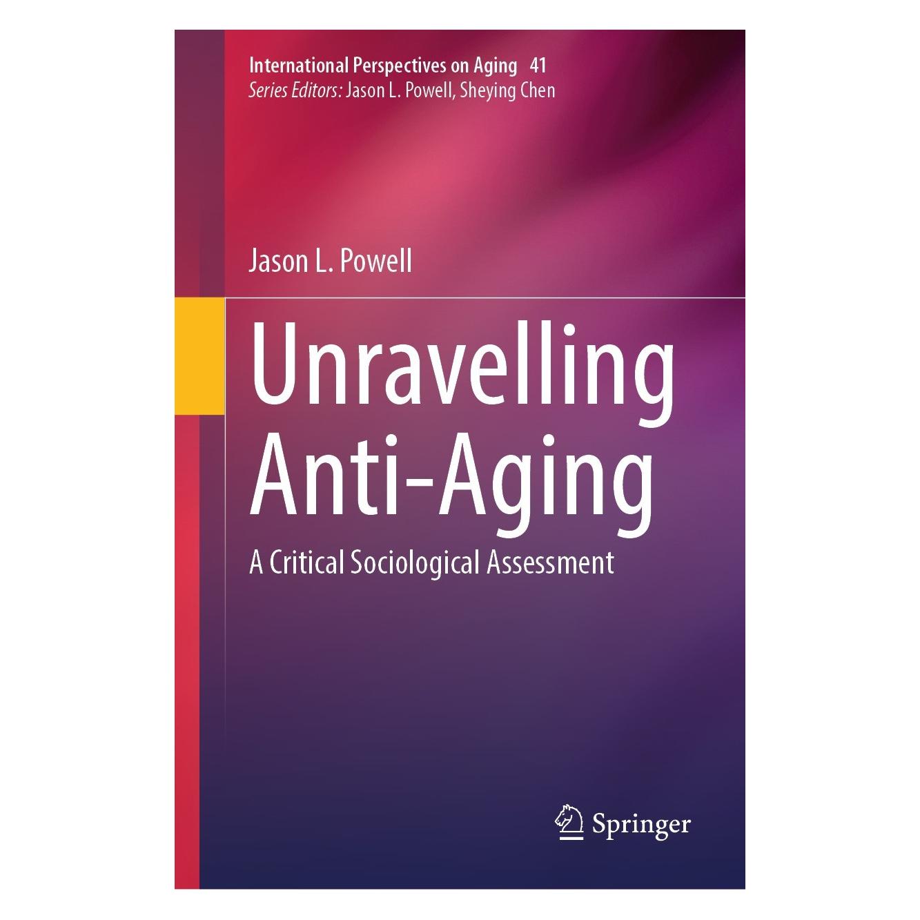 Springer Unravelling Anti-Aging (Englisch, Hardcover, Jason L. Powell) (9783031578557)