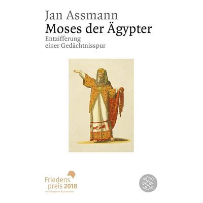 Moses der Ägypter, Taschenbuch von Jan Assmann, Fischer Taschenbuch Verlag, 978-3-596-14371-9