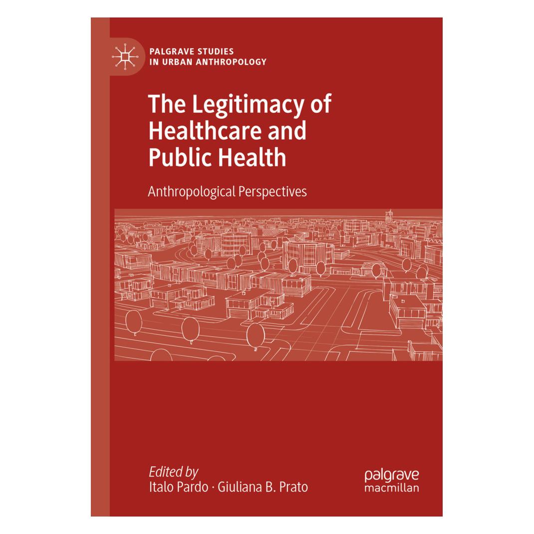 Springer The Legitimacy of Healthcare and Public Health (Englisch, Softcover, Giuliana B. Prato, Italo Pardo) (57057231)