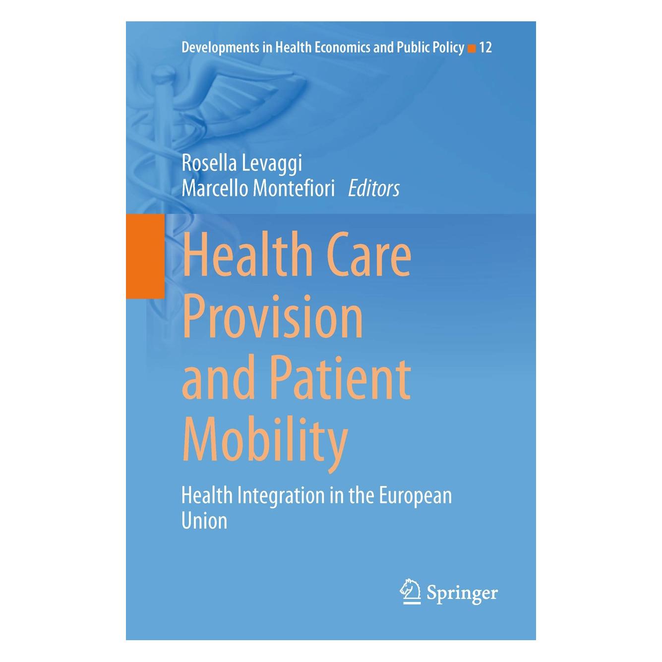 Springer Health Care Provision and Patient Mobility (9788847054790)