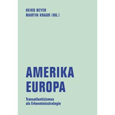 Amerika - Europa, Taschenbuch von Andrei S. Markovits,Ruth Hatlapa,Hans-Otto Hemmer,Ulf Liebe,Benedikt Jahnke, Verbrecher, 978-3-95732-456-6