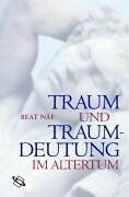 Beat Näf - Traum und Traumdeutung im Altertum - Preis vom 30.09.2026 09:01:18 h