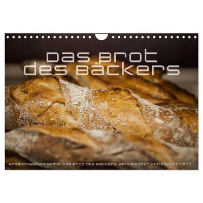 Emotionale Momente: Das Brot des Bäckers. (Wandkalender 2027 DIN A4 quer), CALVENDO Monatskalender