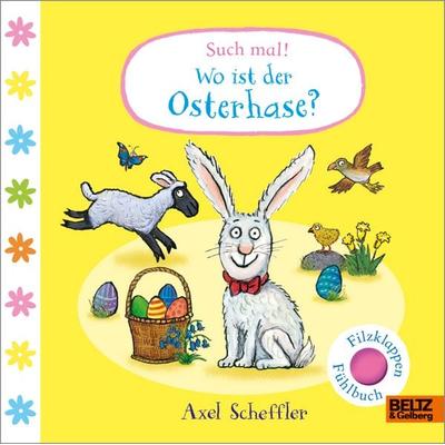 Such mal! Wo ist der Osterhase?, Gebundene Ausgabe von Axel Scheffler, Beltz Verlagsgruppe GmbH & Co. KG