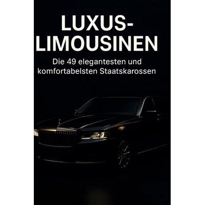 Luxus-Limousinen, Gebundene Ausgabe von Alice Schäfer, BoD - Books on Demand, 978-3-695-38090-9