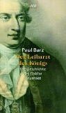 Paul Barz - Der Leibarzt des Königs. Die Geschichte des Doktor Struensee - Preis vom 04.10.2026 03:51:26 h