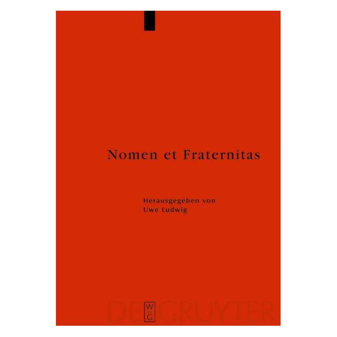 De Gruyter Nomen et Fraternitas (Deutsch, Hardcover, Thomas Schilp, Uwe Ludwig) (7227046)
