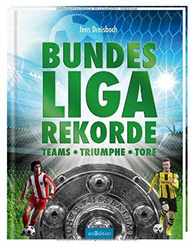 Jens Dreisbach - Bundesliga-Rekorde: Teams - Triumphe - Tore - Preis vom 30.09.2026 09:01:18 h