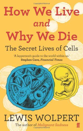 Lewis Wolpert - How We Live and Why We Die - Preis vom 11.10.2026 03:10:56 h