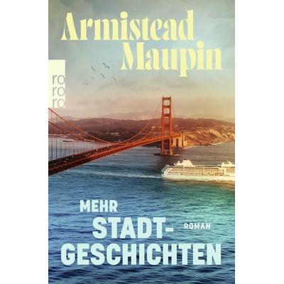 Mehr Stadtgeschichten, Taschenbuch von Armistead Maupin, Rowohlt Taschenbuch
