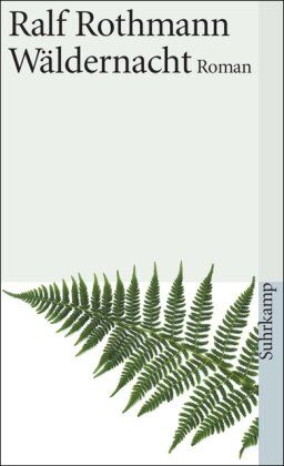 Ralf Rothmann - Wäldernacht: Roman (suhrkamp taschenbuch) - Preis vom 30.09.2026 22:30:23 h