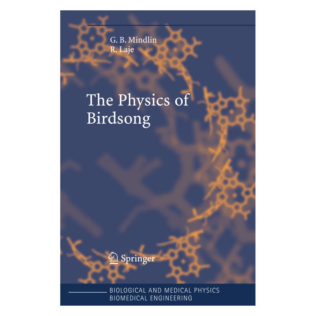 Springer The Physics of Birdsong (Englisch, Softcover, Gabriel B. Mindlin, Rodrigo Laje) (55374130)