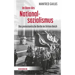 Im Bann des Nationalsozialismus, Sachbücher von Manfred Gailus