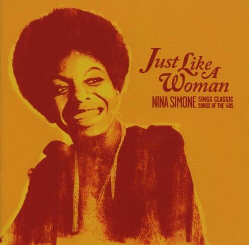 Nina Simone - Just Like a Woman: Nina Simone Sings Classic Songs - Preis vom 10.10.2026 11:48:34 h