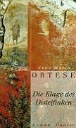 Ortese, Anna Maria - Die Klage des Distelfinken: Roman - Preis vom 09.10.2026 07:28:09 h