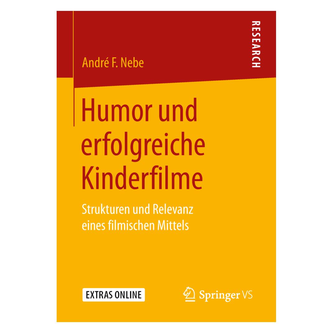 Springer Humor und erfolgreiche Kinderfilme (Deutsch, André F. Nebe, 2018) (56013920)