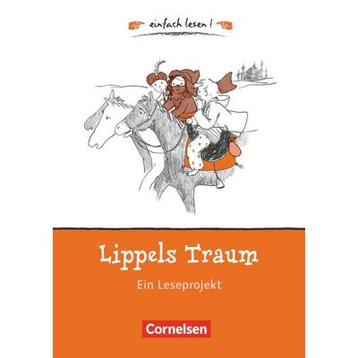 Einfach lesen! - für Lesefortgeschrittene. Niveau 1 - Lippels Traum, Taschenbuch von Caroline Roeder, Cornelsen Verlag