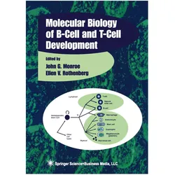 Molecular Biology of B-Cell and T-Cell Development, Fachbücher von Ellen Rothenberg, John G. Monroe