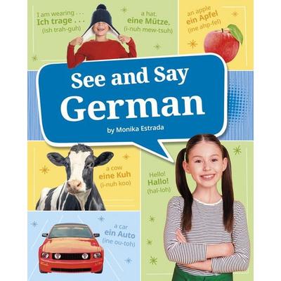 See and Say German, Taschenbuch von Monika Estrada, Capstone, 978-0-7565-8186-2