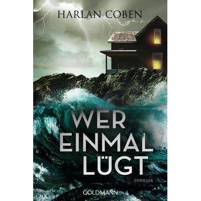 Wer einmal lügt, Taschenbuch von Harlan Coben, Goldmann, 978-3-442-48768-4